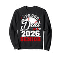 Proud Dad 2026 Senior Baseball Sweatshirt - Fun Novelty Design Men Women - T-Shirt, Sweatshirt, Hoodie