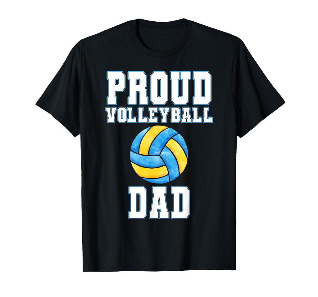 Proud Volleyball Dad Game Day Sports Parent T-Shirt - Graphic Print Unisex - T-Shirt, Sweatshirt, Hoodie