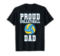 Proud Volleyball Dad Game Day Sports Parent T-Shirt - Graphic Print Unisex - T-Shirt, Sweatshirt, Hoodie