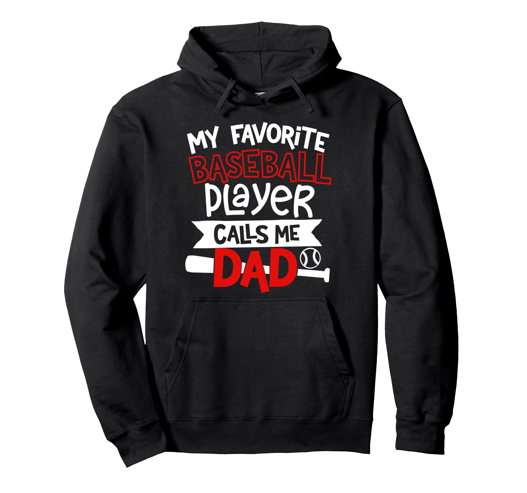 My Favorite Baseball Player Calls Hoodie - Fun Novelty Design for Adults - T-Shirt, Sweatshirt, Hoodie