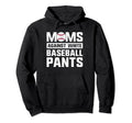 Moms Against White Baseball Pants Present Hoodie - Novelty Apparel Unisex - T-Shirt, Sweatshirt, Hoodie