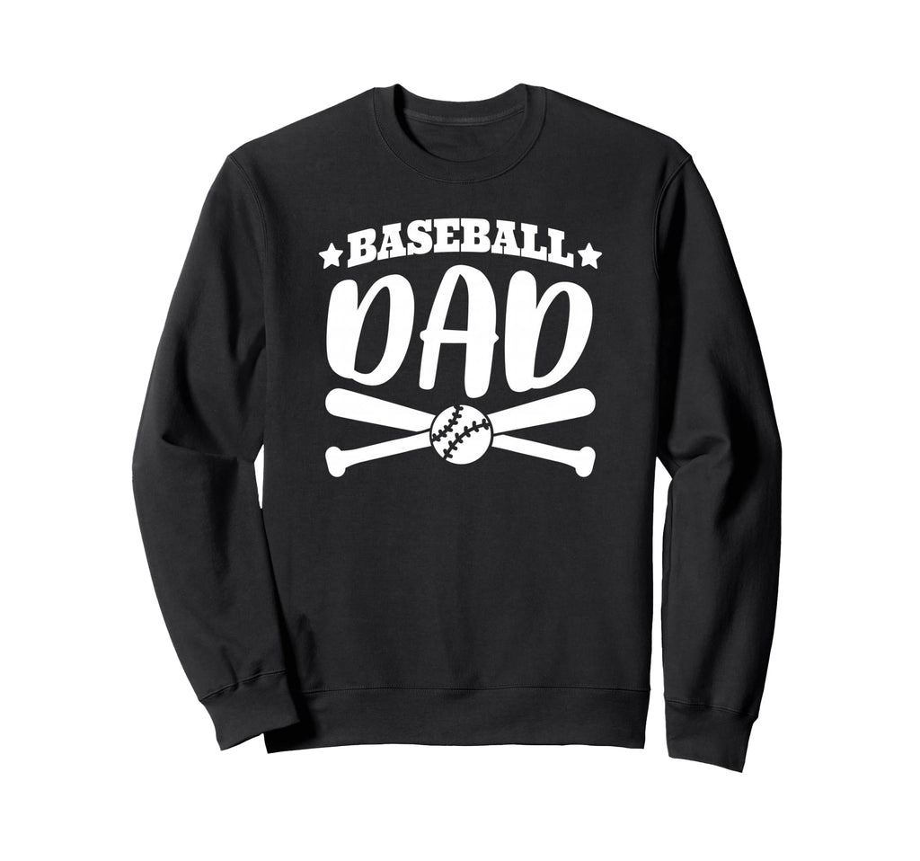 Baseball Dad Fathers Day Celebration Sweatshirt - Trendy Graphic for Adults - T-Shirt, Sweatshirt, Hoodie