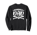 Baseball Dad Fathers Day Celebration Sweatshirt - Trendy Graphic for Adults - T-Shirt, Sweatshirt, Hoodie