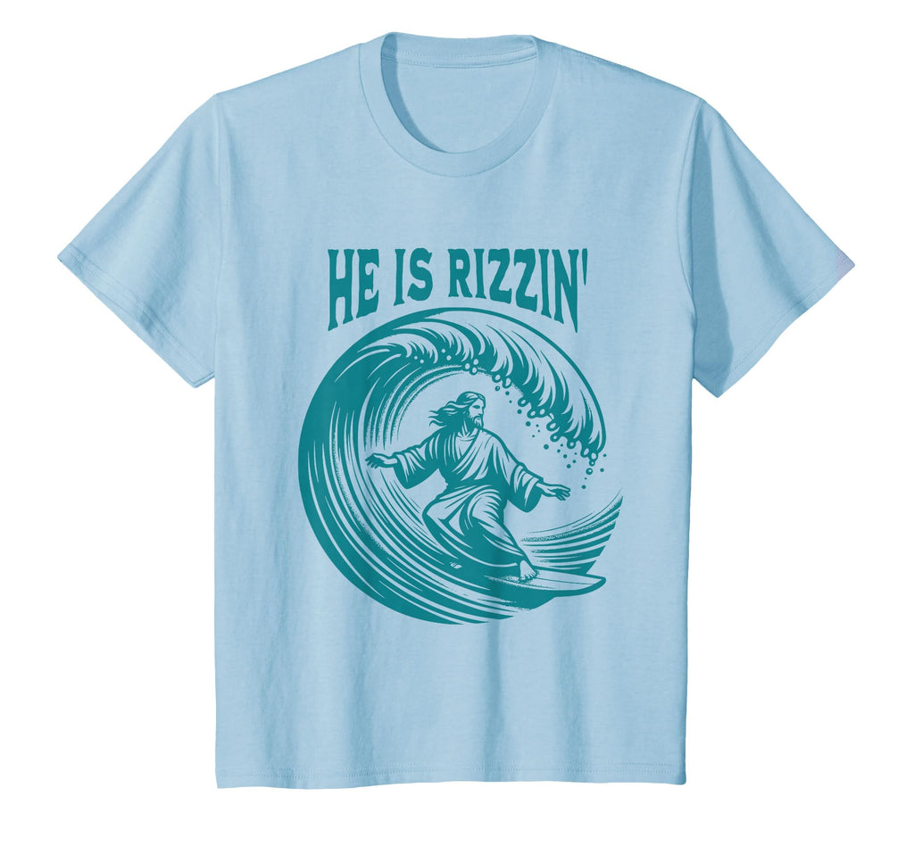 He Is Rizzin Christian Jesus Surfing Funny T-Shirt - Trendy Graphic Unisex - T-Shirt, Sweatshirt, Hoodie