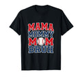 Mama Mommy Mom Bruh Baseball Mom Mothers T-Shirt - Minimalist Print Unisex - T-Shirt, Sweatshirt, Hoodie