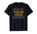 Write Your Own Script 70S T-Shirt - Graphic Print Men Women - T-Shirt, Sweatshirt, Hoodie