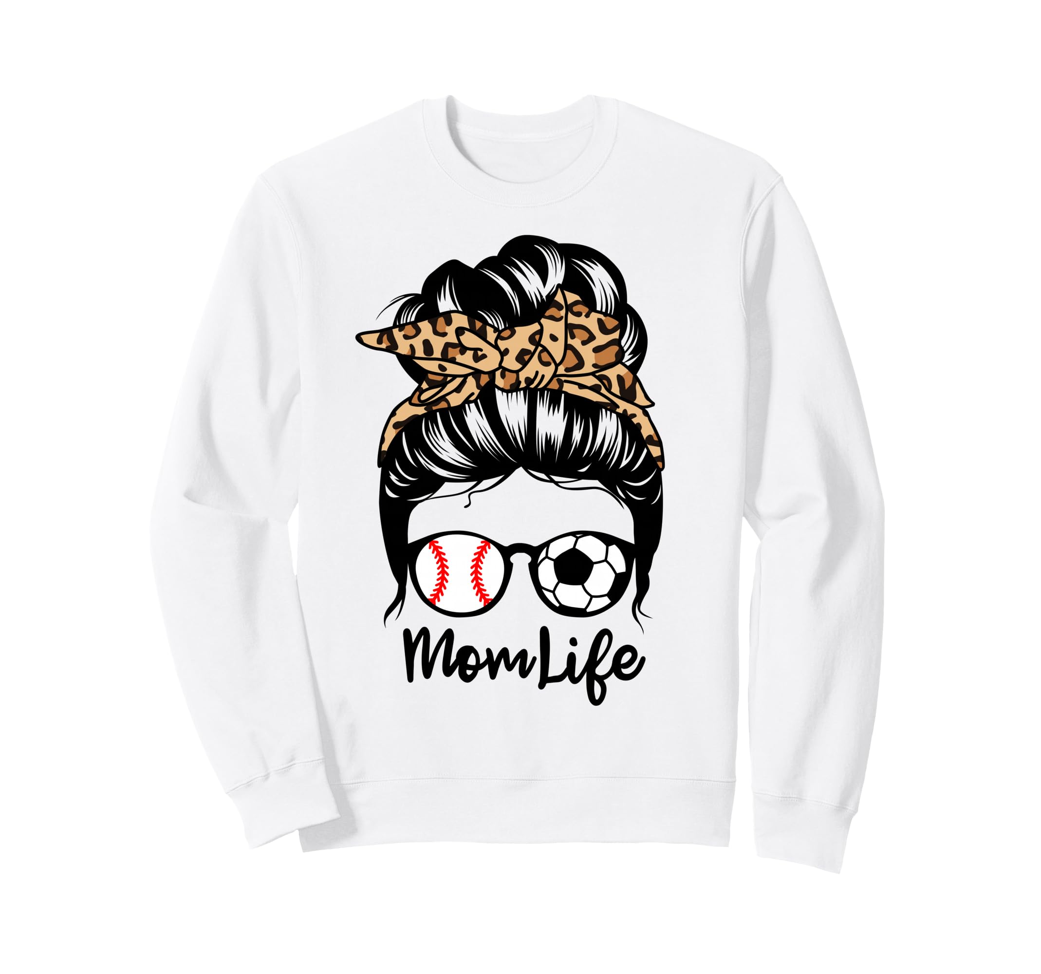 Mom Life Messy Bun Hair Funny Soccer Sweatshirt - Graphic Print for Adults - T-Shirt, Sweatshirt, Hoodie