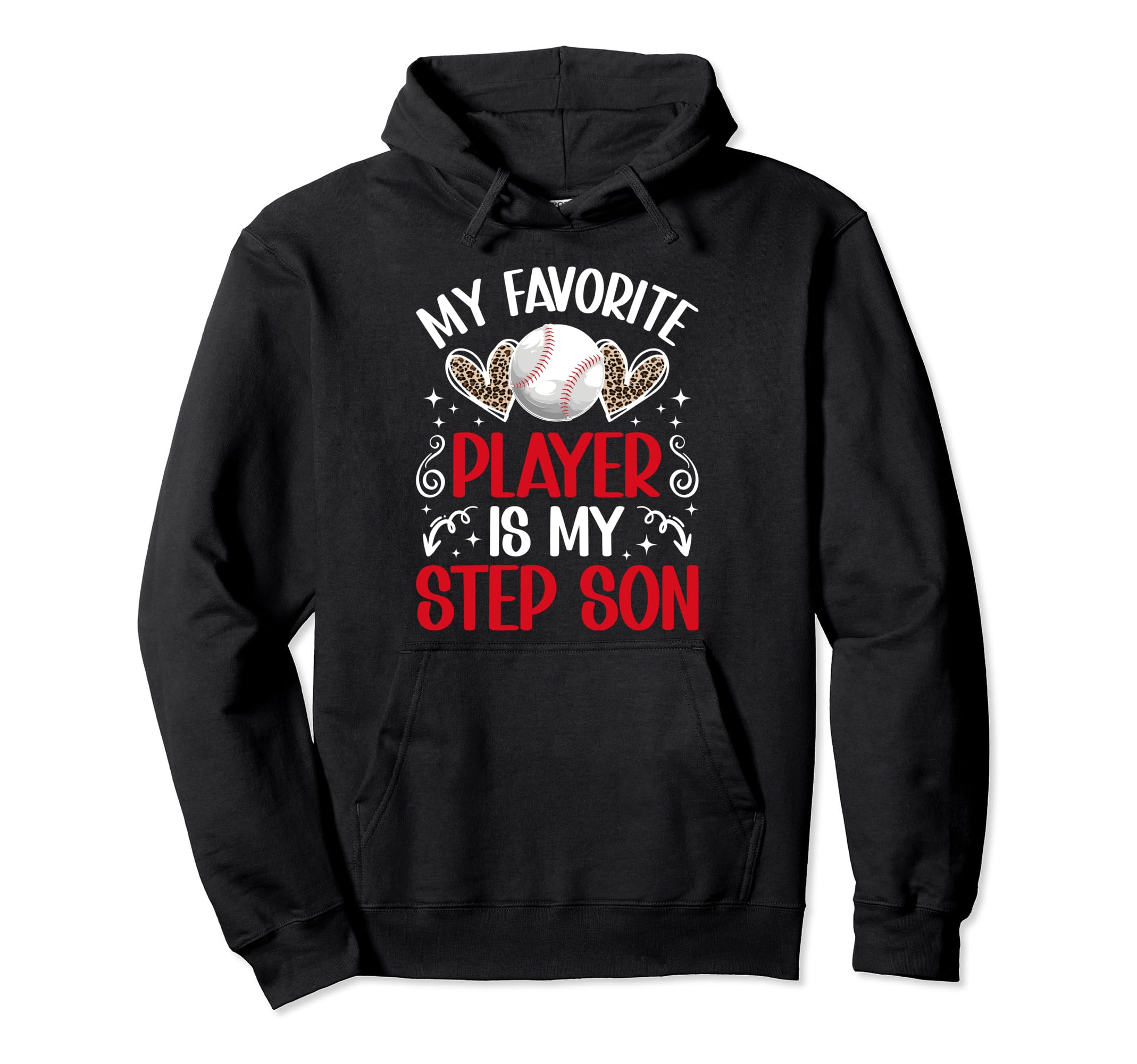 My Favorite Baseball Player Stepmom Hoodie - Aesthetic Graphic for Adults - T-Shirt, Sweatshirt, Hoodie