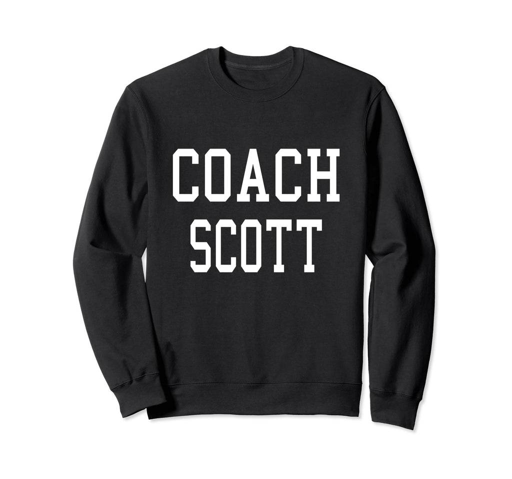 Coach Scott Custom Football Soccer Sweatshirt - Custom Art Print Unisex - T-Shirt, Sweatshirt, Hoodie