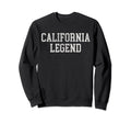 California Legend Funny Sweatshirt - Fun Novelty Design for Adults - T-Shirt, Sweatshirt, Hoodie
