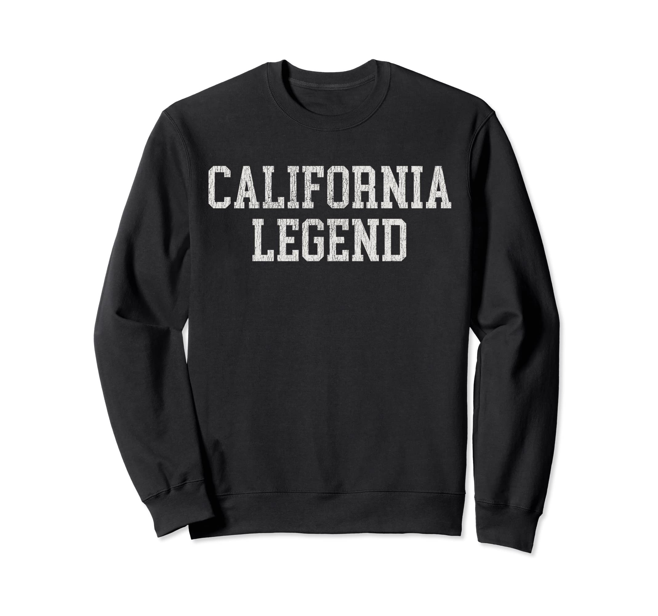 California Legend Funny Sweatshirt - Fun Novelty Design for Adults - T-Shirt, Sweatshirt, Hoodie