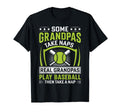 Some Grandpas Take Naps Funny T-Shirt - Streetwear Style for Adults - T-Shirt, Sweatshirt, Hoodie