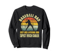 Baseball Dad Funny Father Fathers Sweatshirt - Streetwear Style for Adults - T-Shirt, Sweatshirt, Hoodie