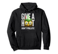 Woodsy Owl Give Hoot Dont Pollute Hoodie - Aesthetic Graphic Unisex - T-Shirt, Sweatshirt, Hoodie