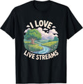 I Love Live Streams Funny Nature Humor Merch - Adult & Kids T-Shirts, Sweatshirts & Hoodies apparel design preview 1