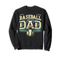 Baseball Dad Fathers Day Sweatshirt - Graphic Print Men Women - T-Shirt, Sweatshirt, Hoodie