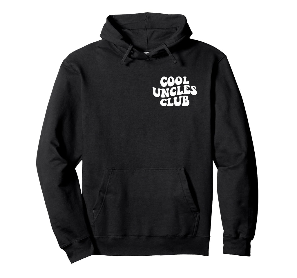 Uncles Club Best Uncle Ever Funny Hoodie - Novelty Apparel for Adults - T-Shirt, Sweatshirt, Hoodie