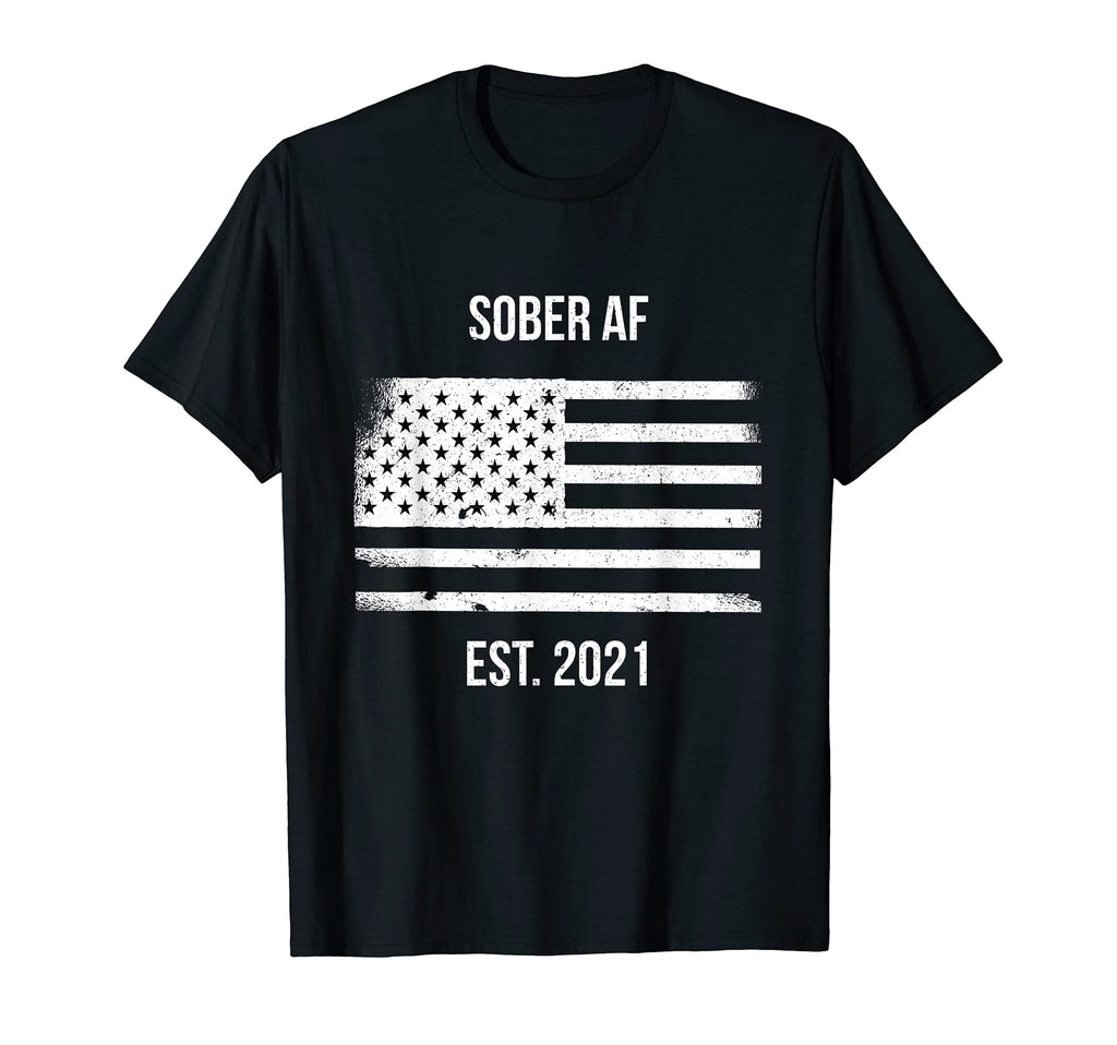 Us American Flag Distressed Sober Af T-Shirt - Casual Everyday Wear Unisex - T-Shirt, Sweatshirt, Hoodie