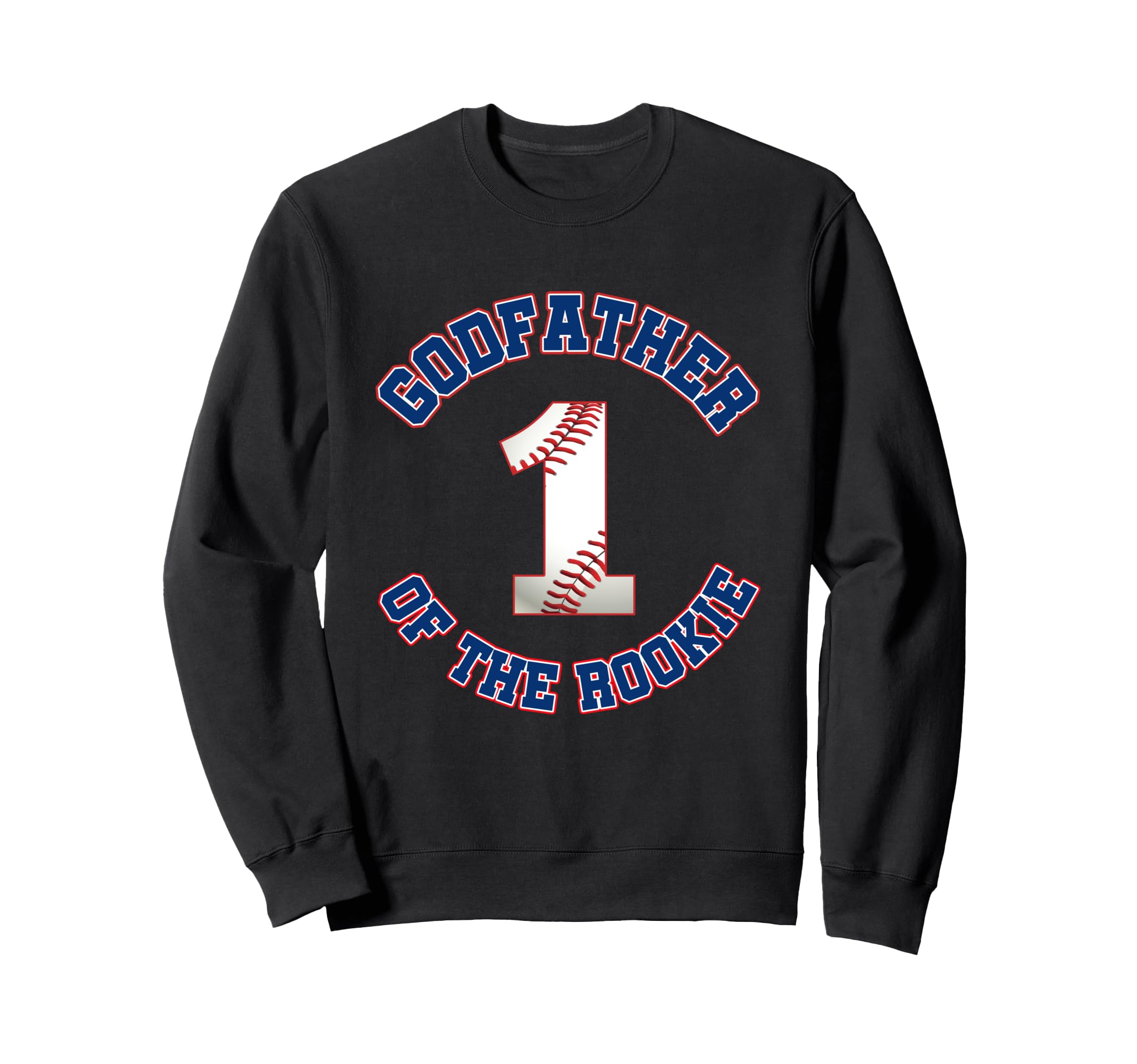 Godfather Rookie 1St Birthday Sweatshirt - Unique Graphic Men Women - T-Shirt, Sweatshirt, Hoodie