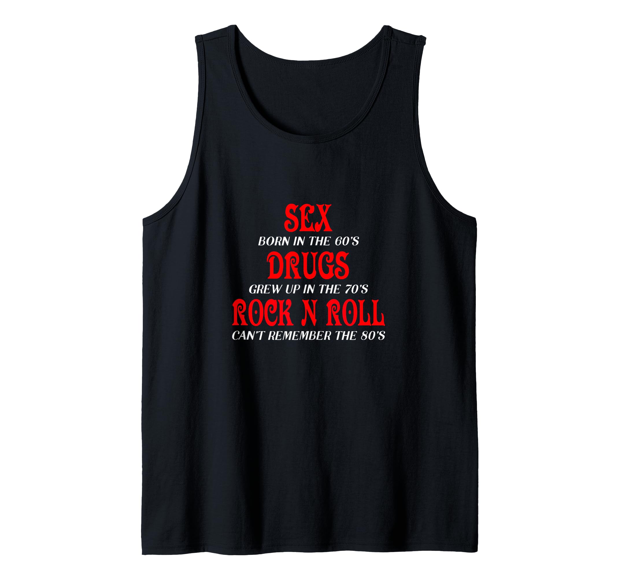 Funny Sex Drugs Rock N Roll 60S 70S Sweatshirt - Custom Art Print Unisex - T-Shirt, Sweatshirt, Hoodie