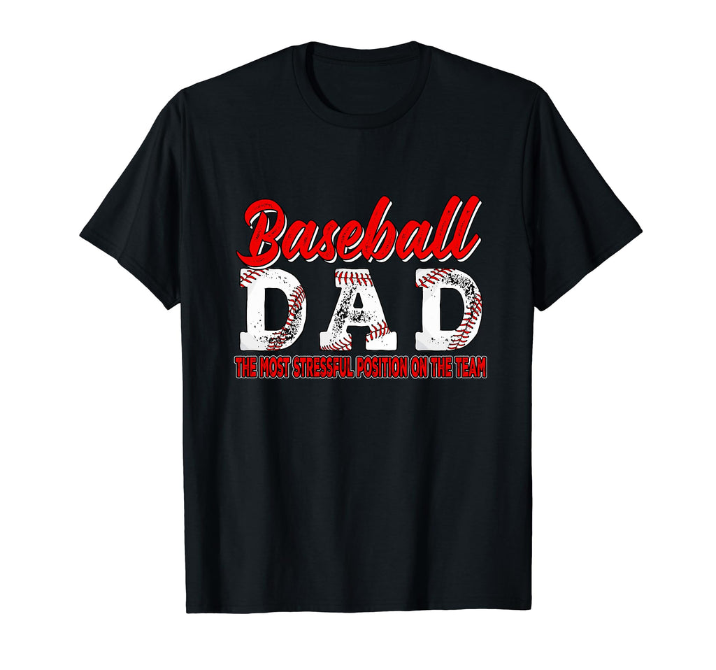 Baseball Dad Most Stressful Position T-Shirt - Custom Art Print for Adults - T-Shirt, Sweatshirt, Hoodie