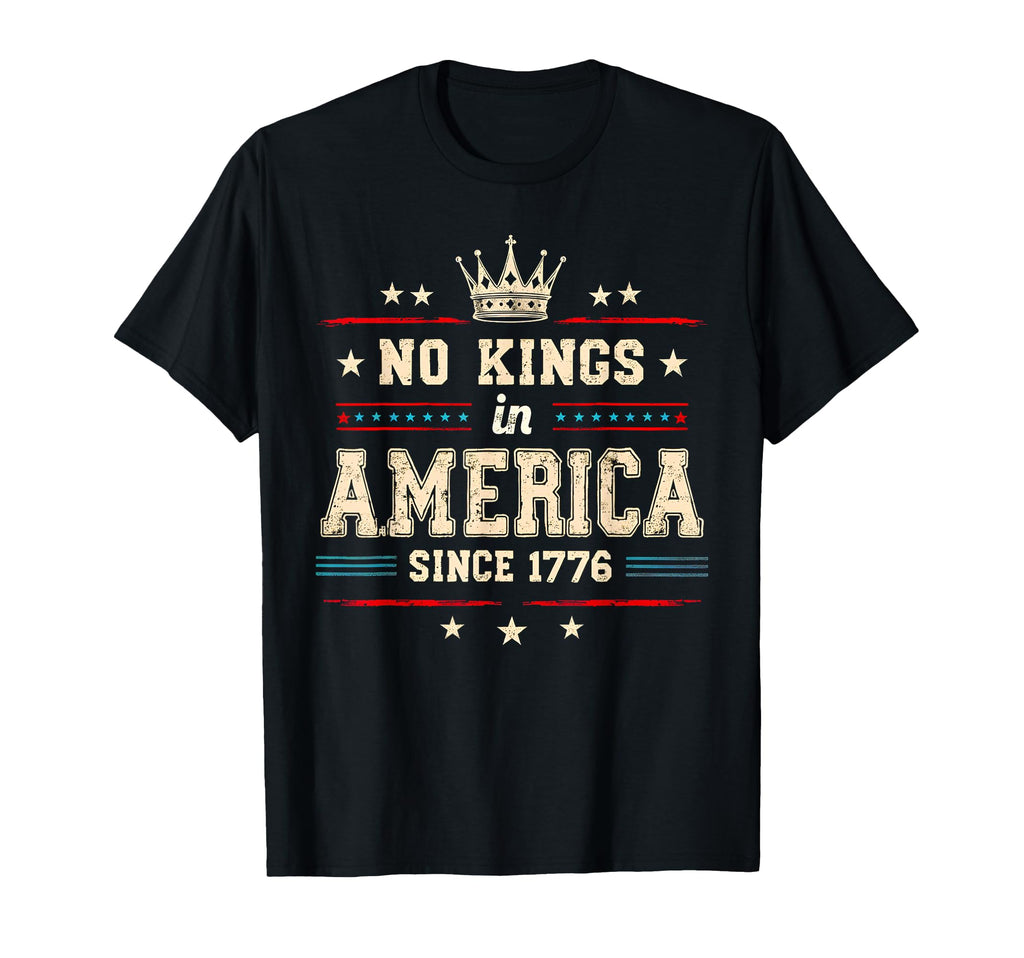No Kings America Since 1776 Distressed T-Shirt - Aesthetic Graphic Unisex - T-Shirt, Sweatshirt, Hoodie