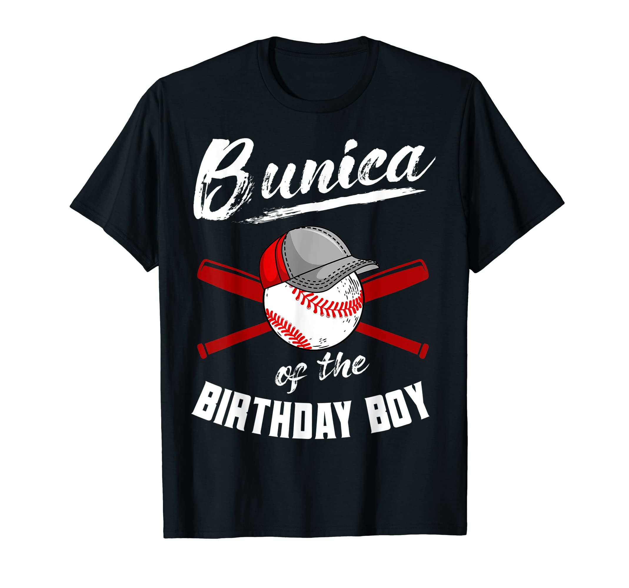 Bunica Birthday Baseball Bday Party T-Shirt - Graphic Print Men Women - T-Shirt, Sweatshirt, Hoodie