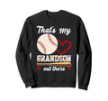 Thats My Grandson Out There Baseball Sweatshirt - Aesthetic Graphic Unisex - T-Shirt, Sweatshirt, Hoodie