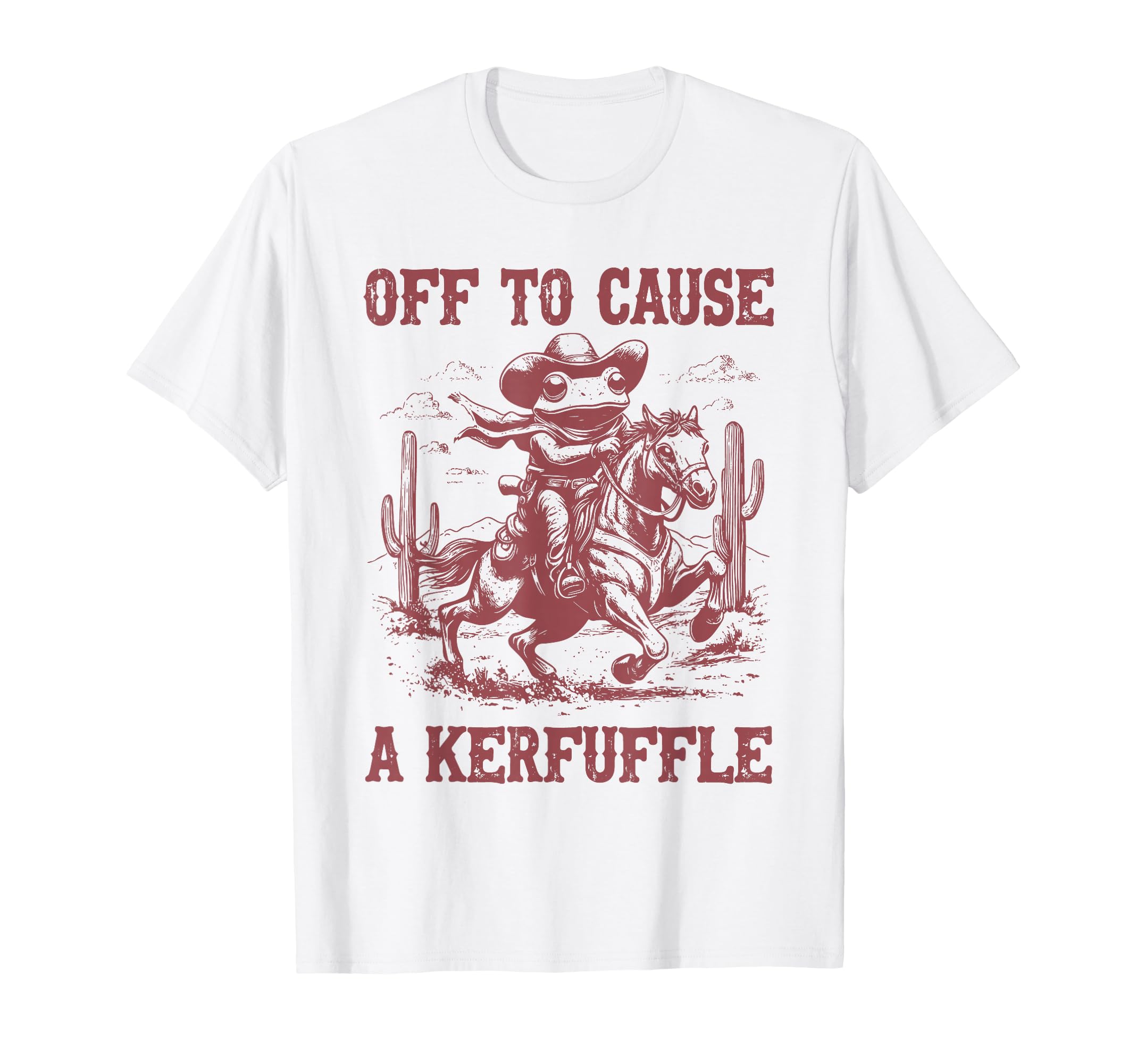Off To Cause Kerfuffle Frog Funny Cowboy T-Shirt - Graphic Print Men Women - T-Shirt, Sweatshirt, Hoodie