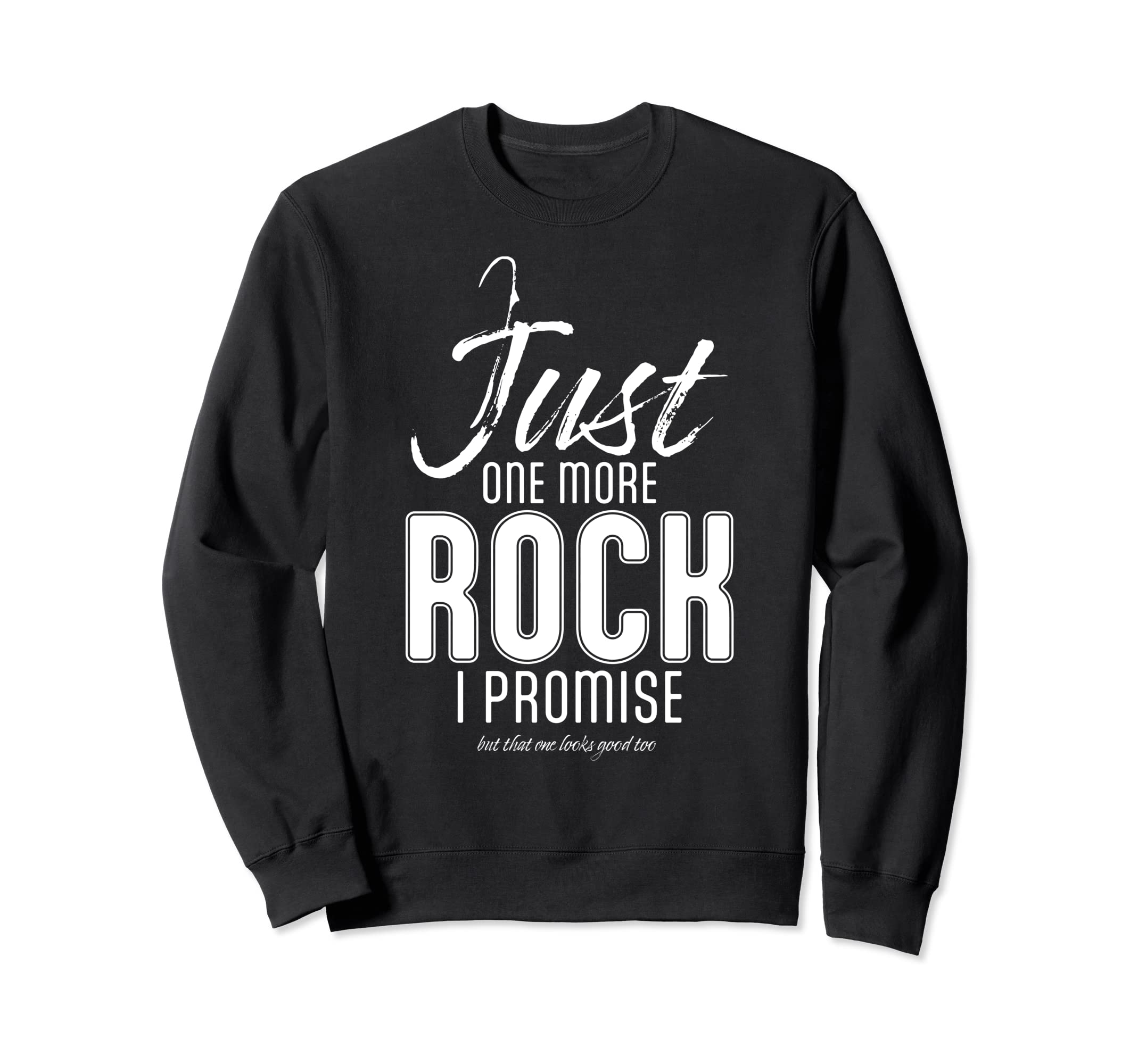 Distressed Rock Funny Rockhounding Sweatshirt - Fun Novelty Design Unisex - T-Shirt, Sweatshirt, Hoodie
