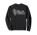 She Is Like Wildflower Boho Sweatshirt - Fun Novelty Design Men Women - T-Shirt, Sweatshirt, Hoodie