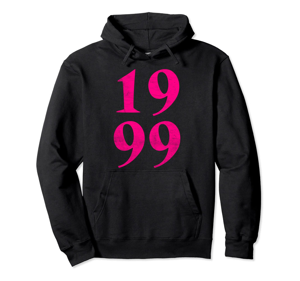 1999 Birthday Year Grunge 90S Hoodie - Fun Novelty Design for Adults - T-Shirt, Sweatshirt, Hoodie