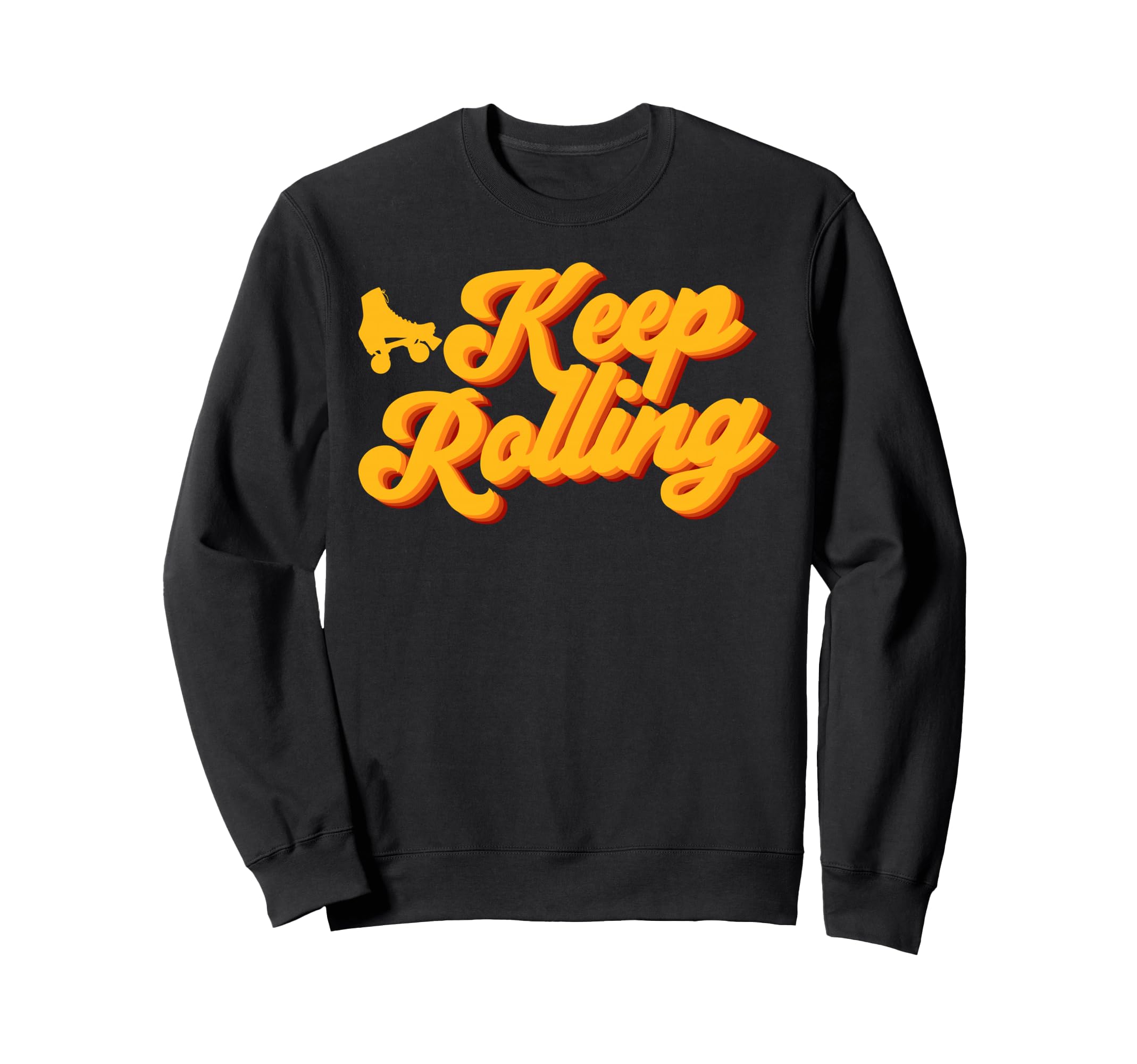 Roller Skating Skate 1970S Keep Sweatshirt - Aesthetic Graphic Men Women - T-Shirt, Sweatshirt, Hoodie