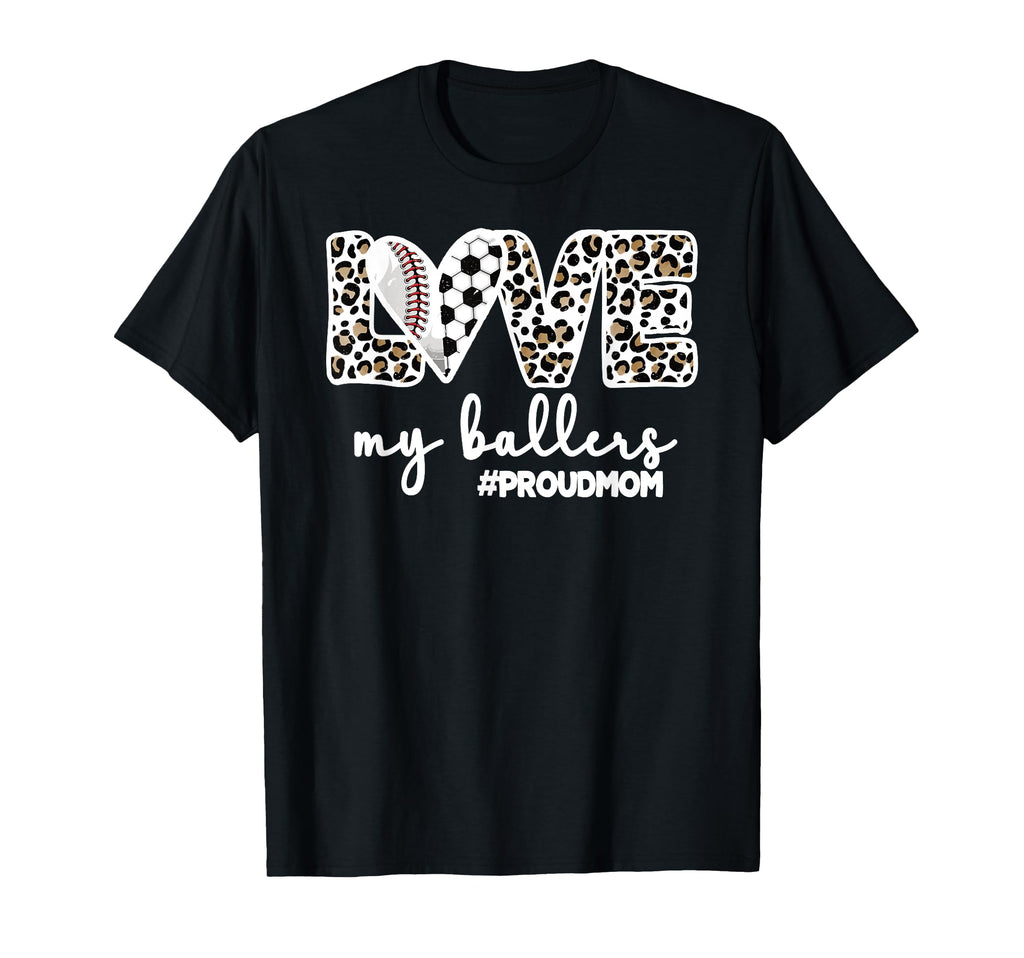 Proud Baller Mom Soccer Baseball Player T-Shirt - Graphic Print Unisex - T-Shirt, Sweatshirt, Hoodie