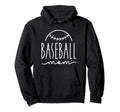 Baseball Mom Mother Team Softball Mom Funny Hoodie - Novelty Apparel Unisex - T-Shirt, Sweatshirt, Hoodie