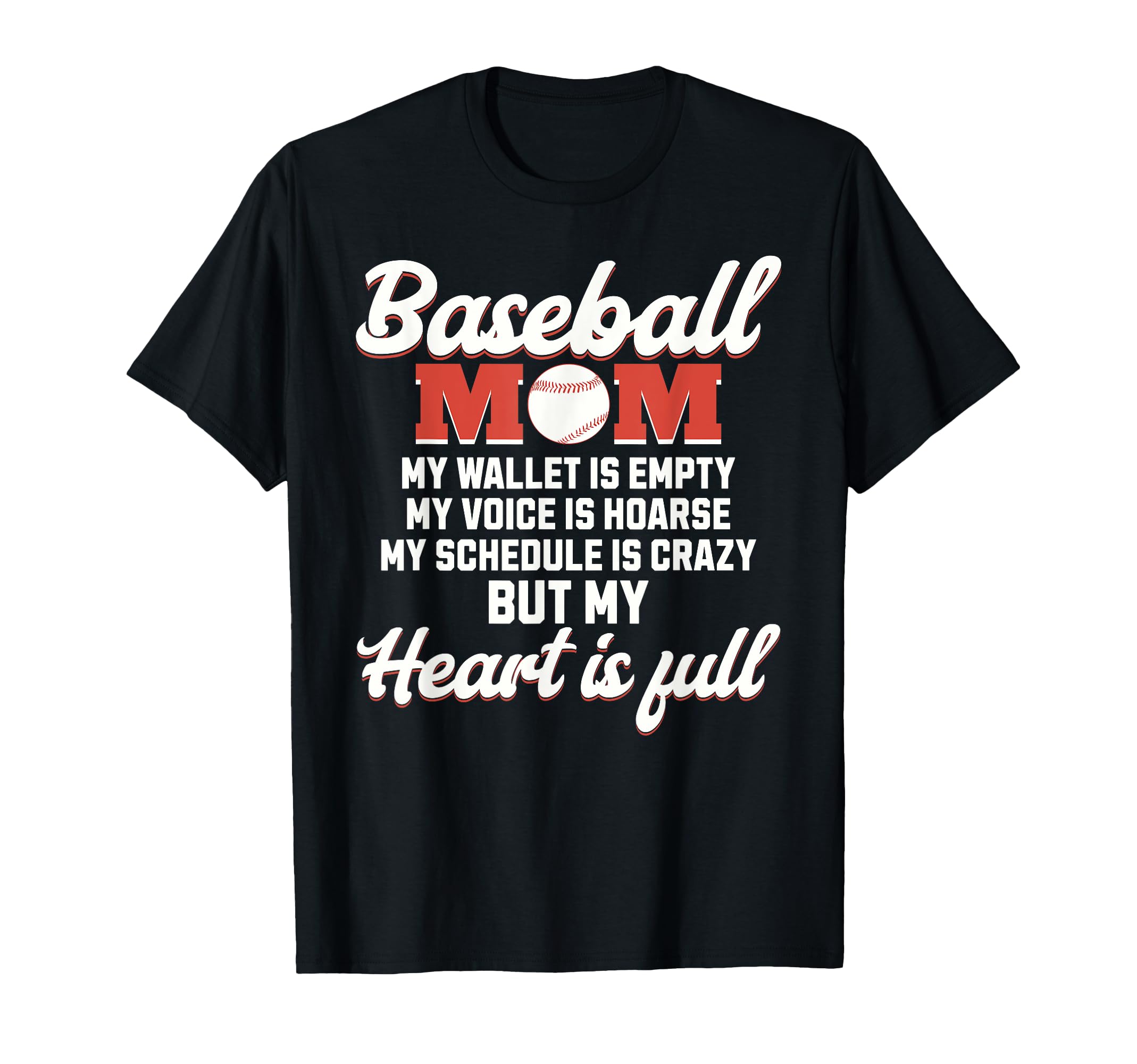 Funny Baseball Mom My Wallet Is Empty T-Shirt - Novelty Apparel Unisex - T-Shirt, Sweatshirt, Hoodie