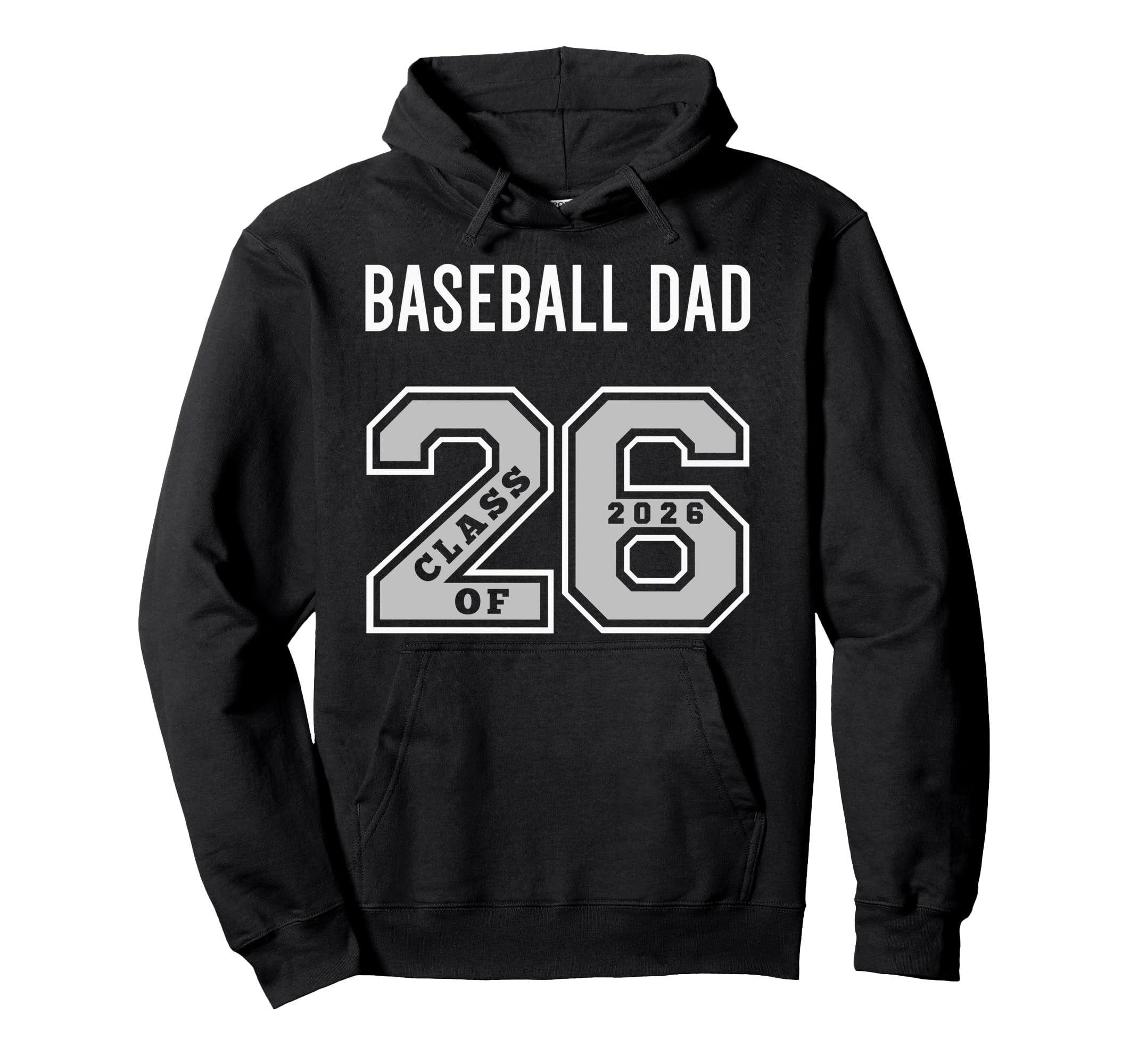 Baseball Dad Class 2026 Baseball Dad 26 Hoodie - Trendy Graphic for Adults - T-Shirt, Sweatshirt, Hoodie