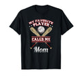 My Favorite Player Calls Me Mom Baseball T-Shirt - Unique Graphic Men Women - T-Shirt, Sweatshirt, Hoodie