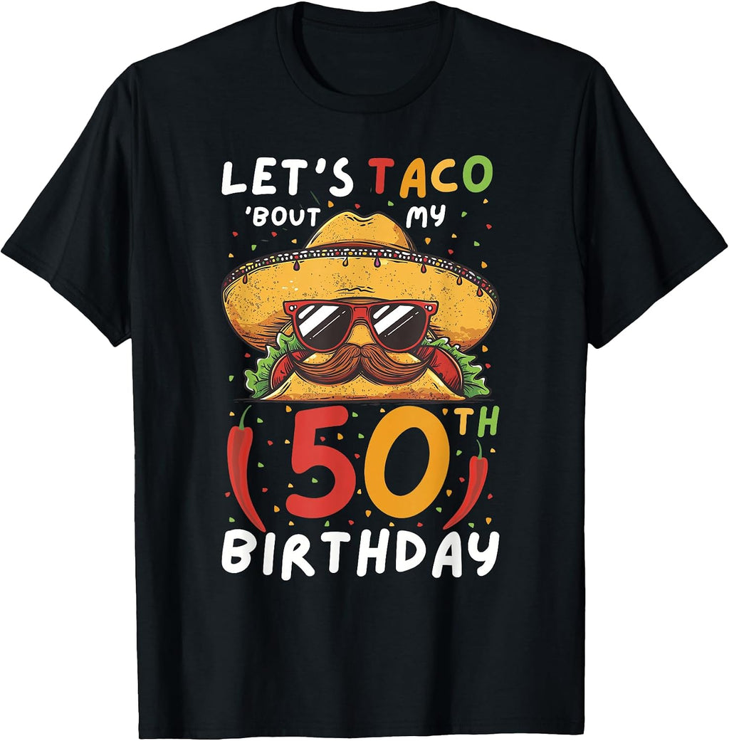 Funny mexican 50th birthday cinco de mayo taco - Adult & Kids T-Shirts, Sweatshirts & Hoodies apparel design preview 1