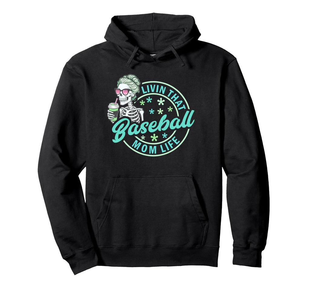 Baseball Mom Life Skeleton Shades Hoodie - Fun Novelty Design Unisex - T-Shirt, Sweatshirt, Hoodie