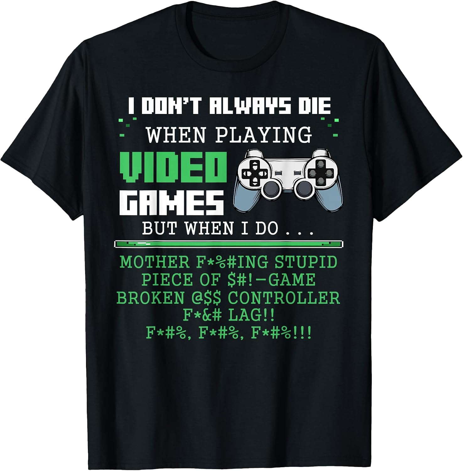 Funny Gift Idea Gamers Gaming - Adult & Kids T-Shirts, Sweatshirts & Hoodies apparel design preview 1