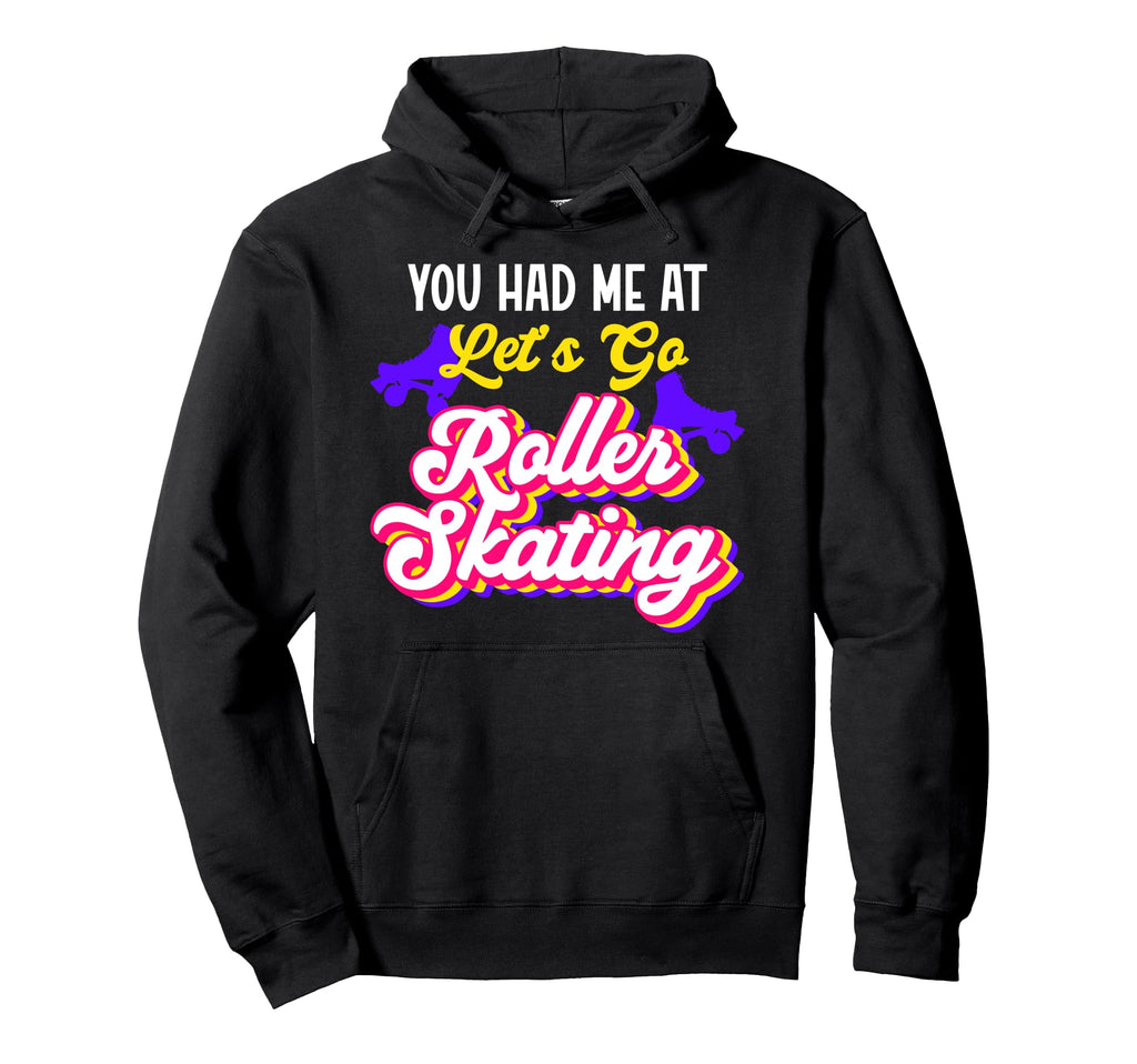 Roller Skating Skate 1970S You Hoodie - Casual Everyday Wear for Adults - T-Shirt, Sweatshirt, Hoodie