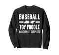 Baseball And My Toy Poodle Mama Sweatshirt - Minimalist Print for Adults - T-Shirt, Sweatshirt, Hoodie