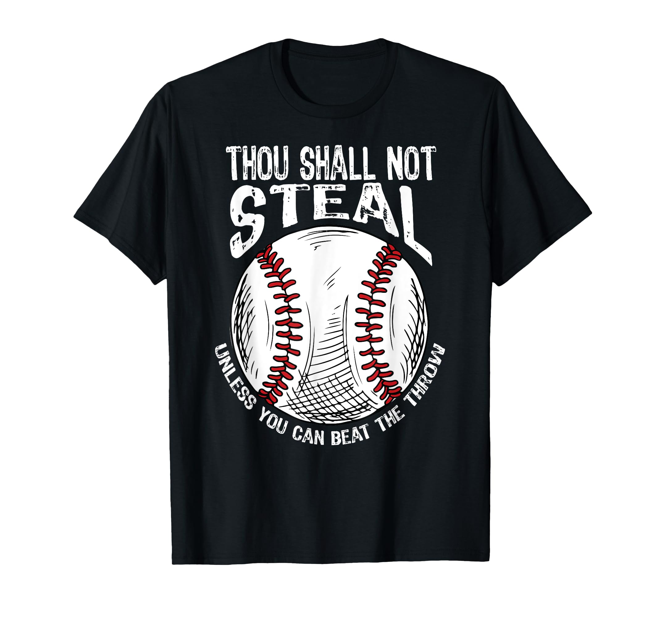 Thou Shall Not Steal Unless You Can Beat T-Shirt - Streetwear Style Unisex - T-Shirt, Sweatshirt, Hoodie