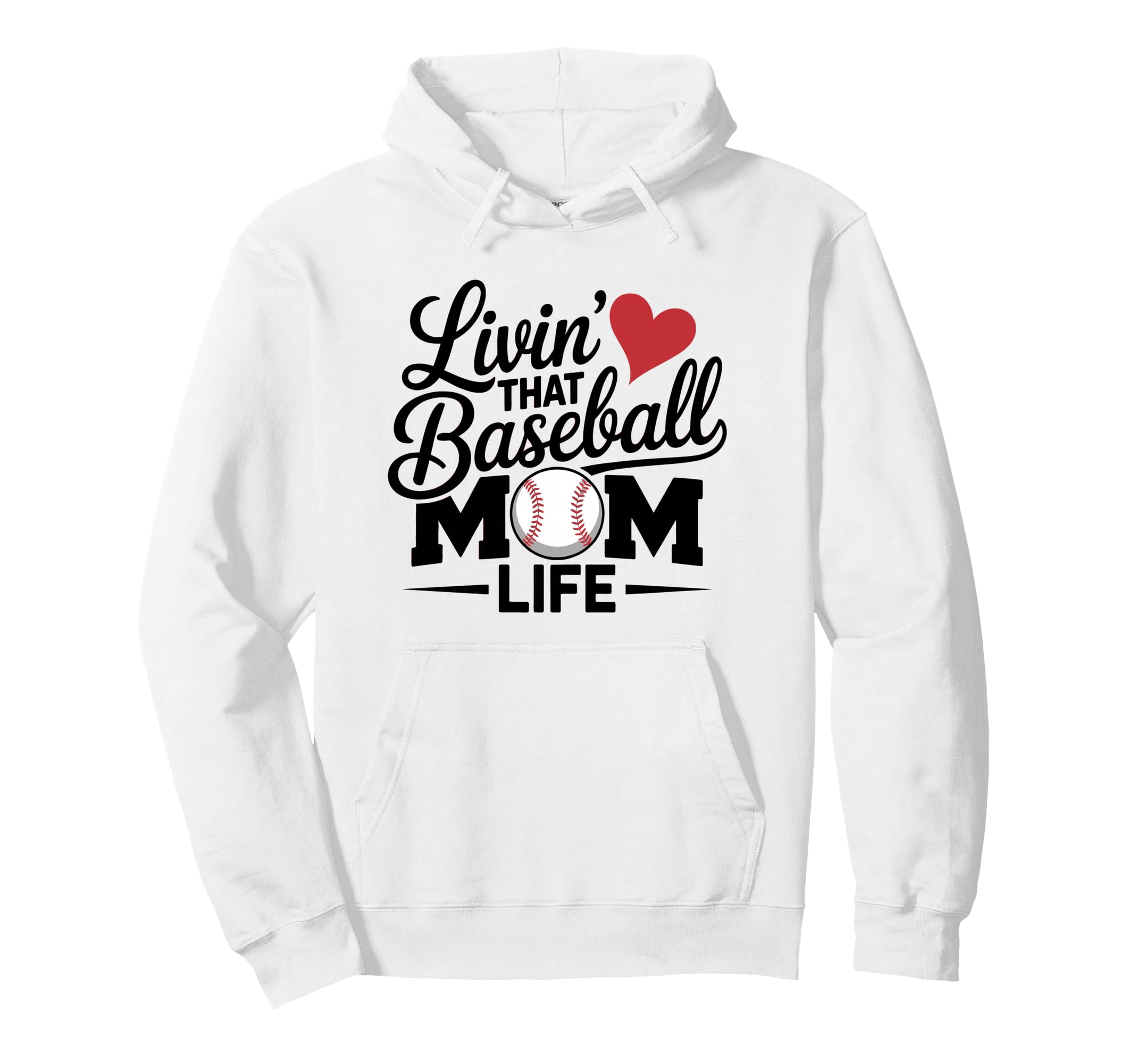 Livin That Baseball Mom Life Hoodie - Custom Art Print for Adults - T-Shirt, Sweatshirt, Hoodie