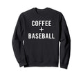 Coffee Baseball Baseball Player Sweatshirt - Graphic Print for Adults - T-Shirt, Sweatshirt, Hoodie