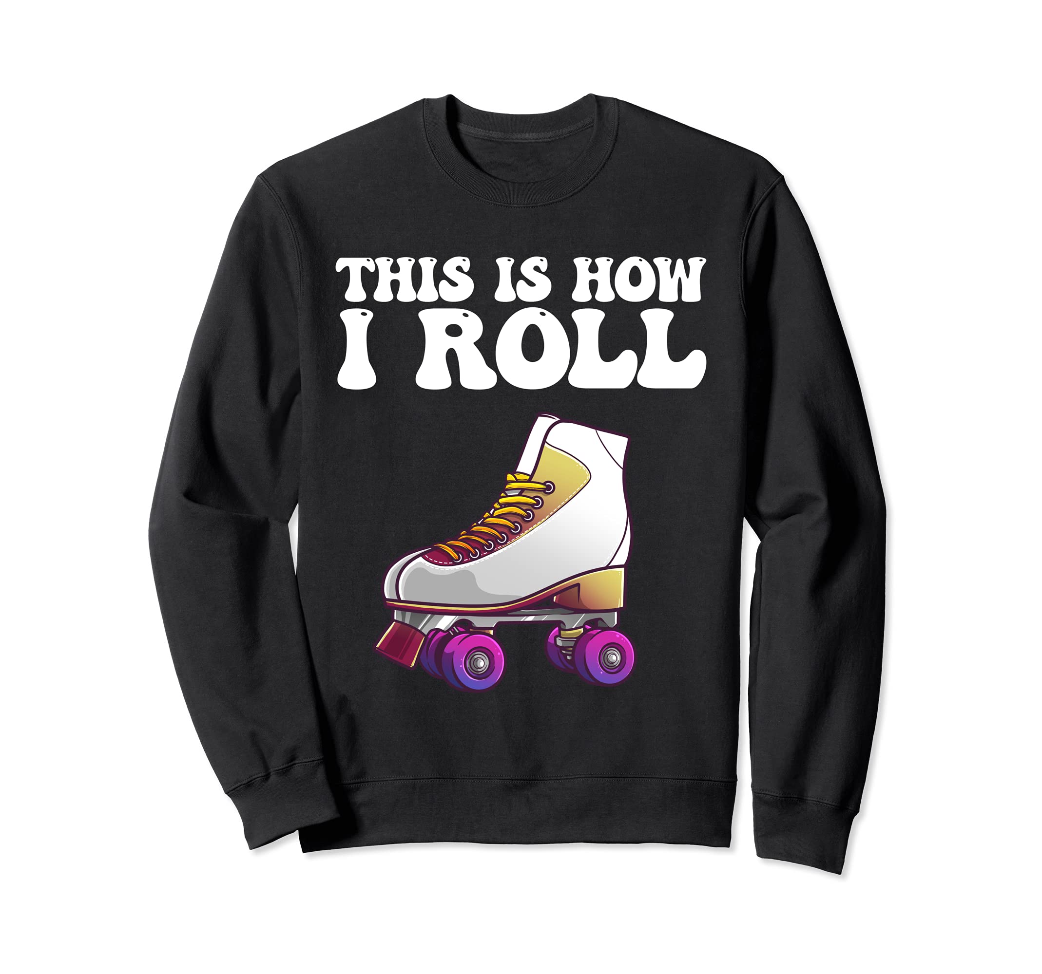 Roller Skate Speed Skating Inline Skate Sweatshirt - Graphic Print Unisex - T-Shirt, Sweatshirt, Hoodie