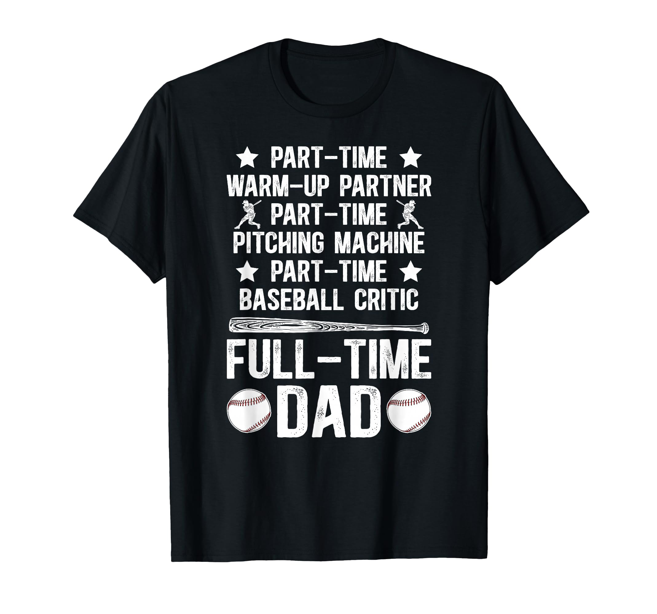 Full Time Dad Baseball Dad Baseball T-Shirt - Aesthetic Graphic Unisex - T-Shirt, Sweatshirt, Hoodie