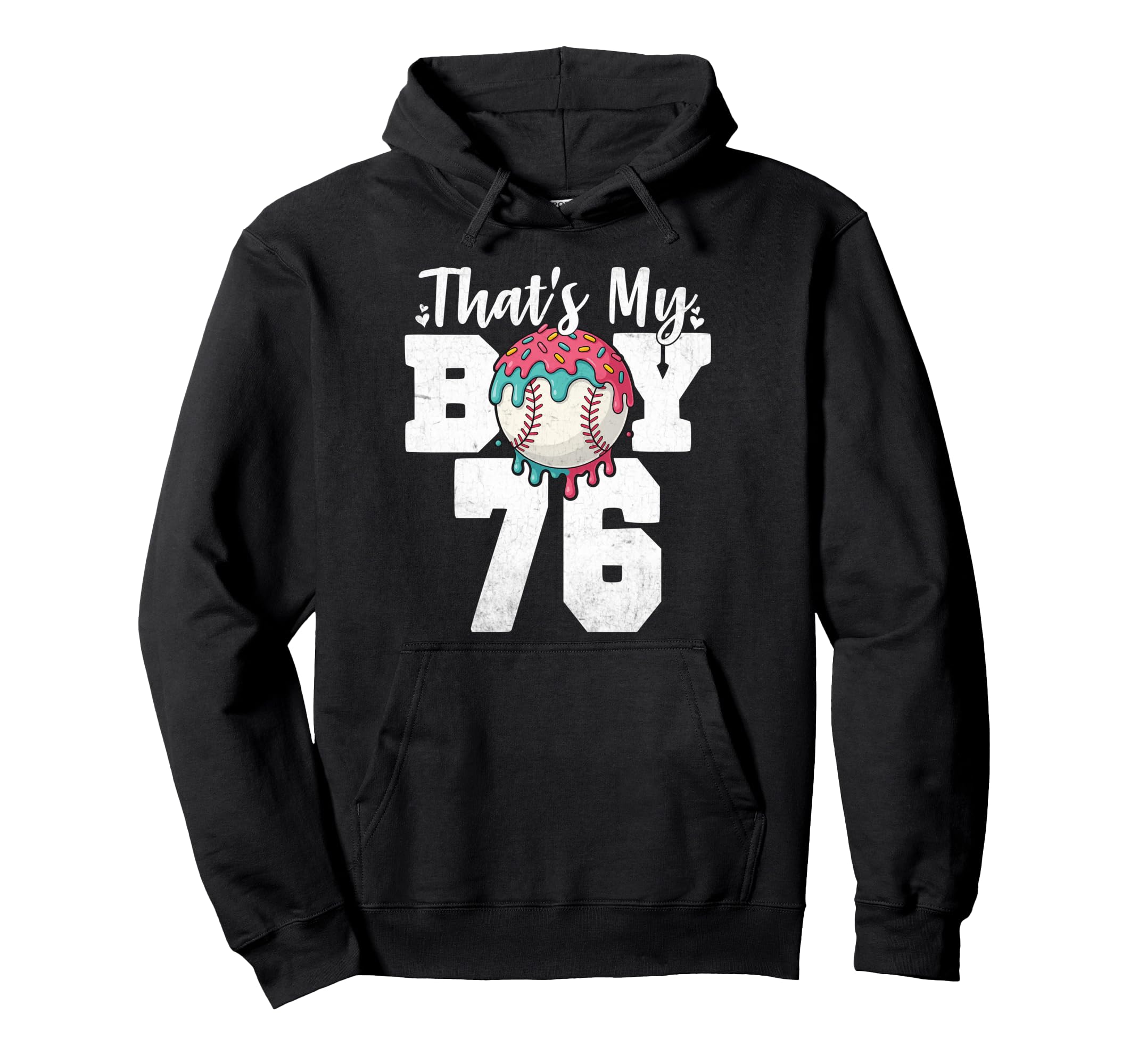 Thats My Baseball 76 Number Mom Dad 76 Hoodie - Novelty Apparel Unisex - T-Shirt, Sweatshirt, Hoodie