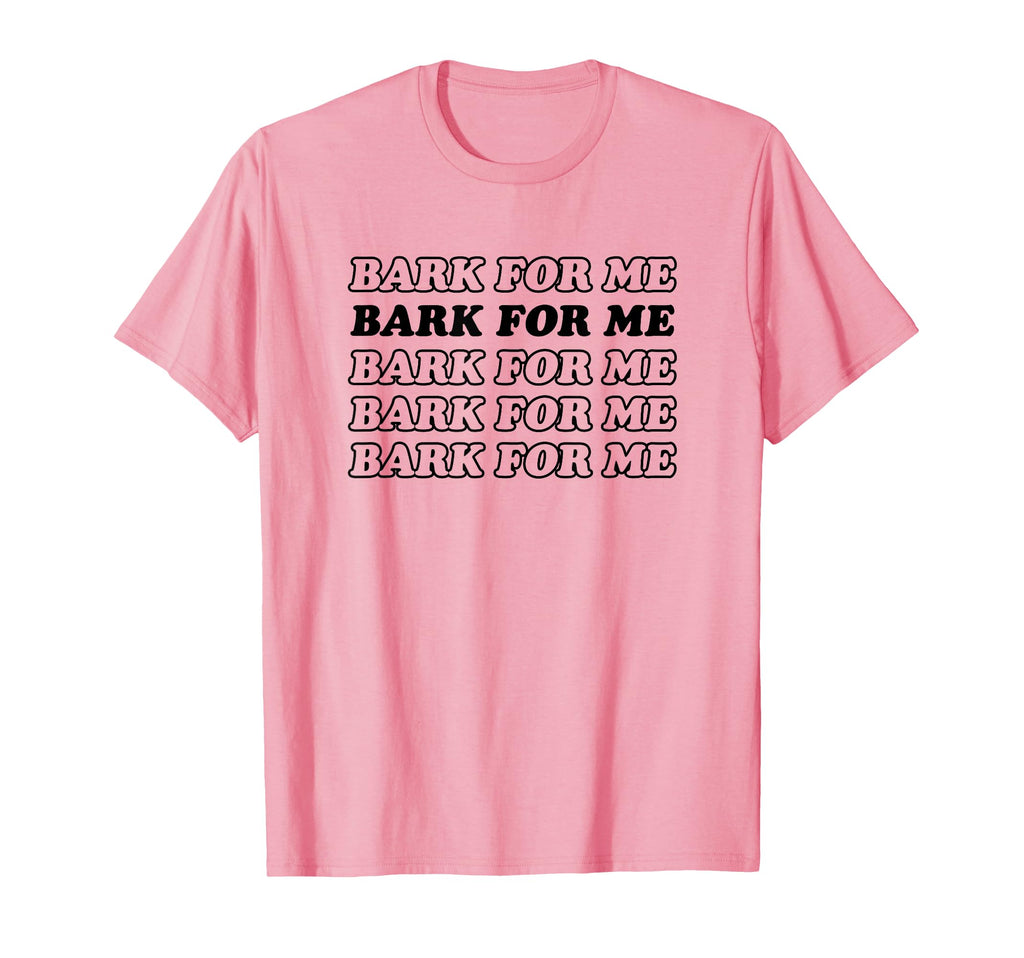 Bark Me Funny Y2K Aesthetic T-Shirt - Novelty Apparel Unisex - T-Shirt, Sweatshirt, Hoodie